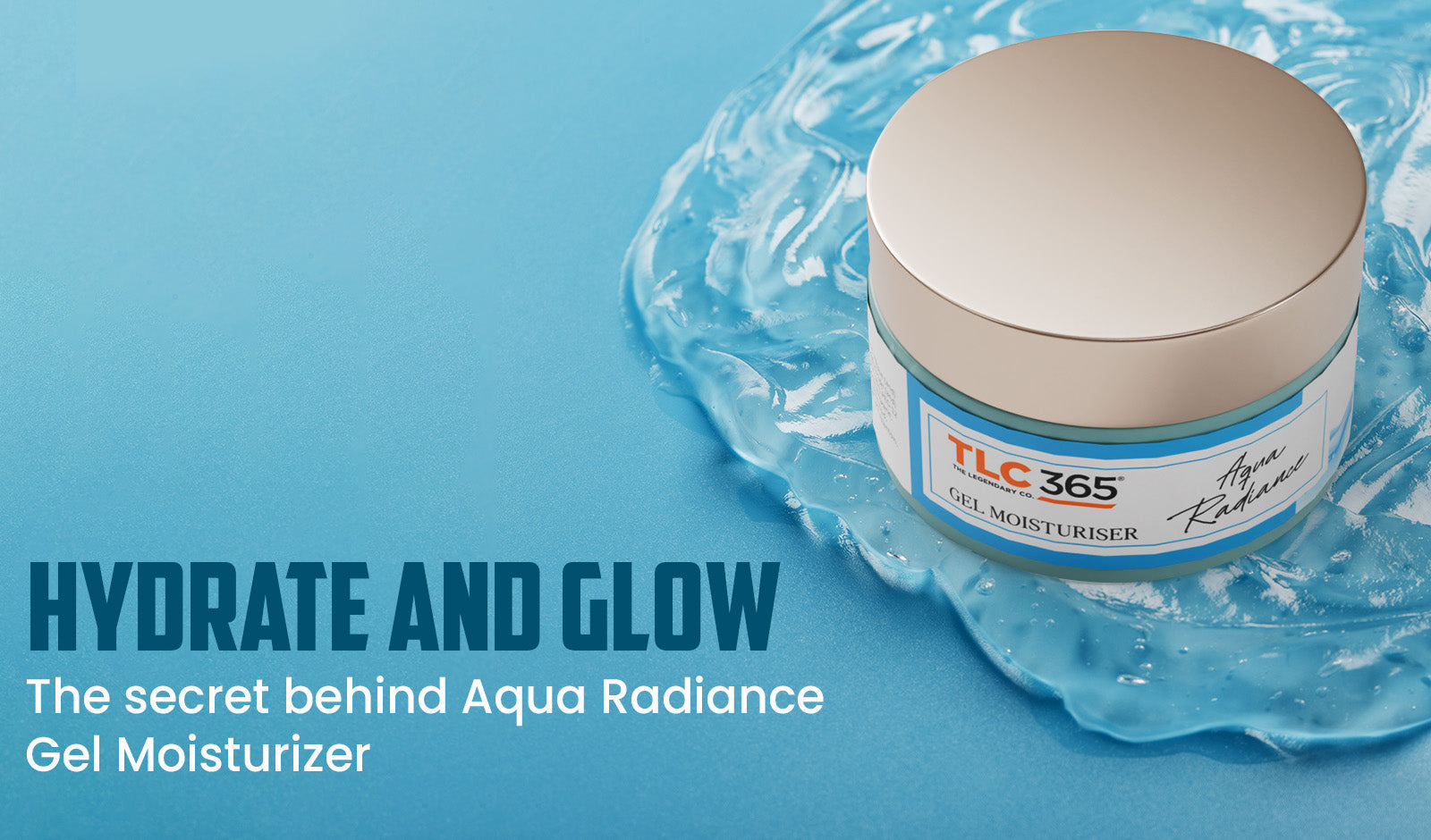 Hydrate and Glow: The secret behind Aqua Radiance Gel Moisturizer